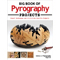 THE BIG BOOK OF PYROGRAPHY PROJECTS